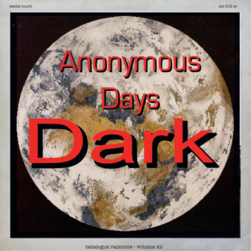 DARK Catalogue Raisonne Volume XII: Anonymous Days Part 1 (Vinyl LP)
