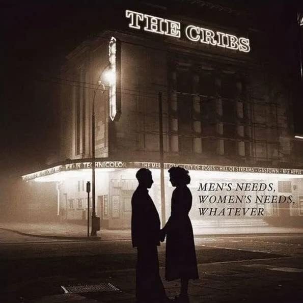 Cribs Men's Needs, Women's Needs, Whatever LP Vinyl NEW