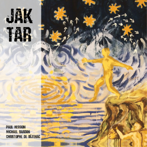 Paul Hession, Michael Bardon & Christophe De Bezenac JakTar (CD) Album Digipak