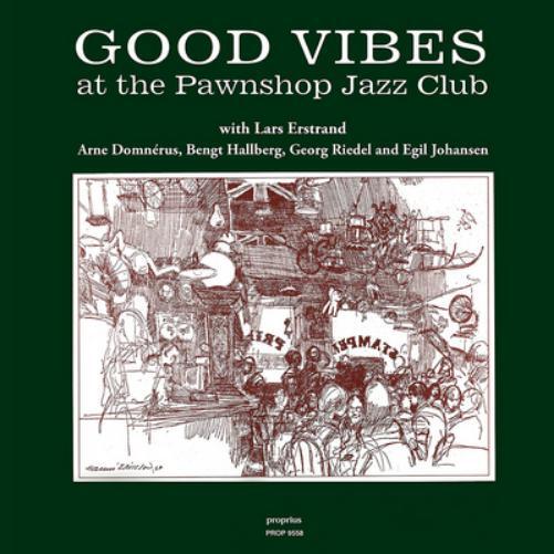 Lars Erstrand Good Vibes at the Pawnshop Jazz Club: With (CD) Album