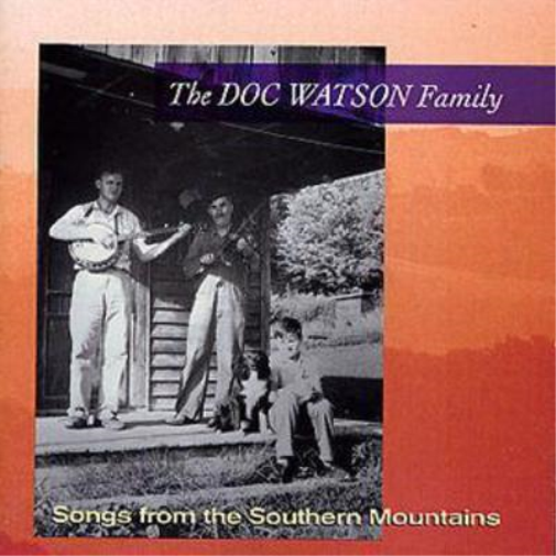 The Doc Watson Family Songs From The Southern Mountains (CD) Album