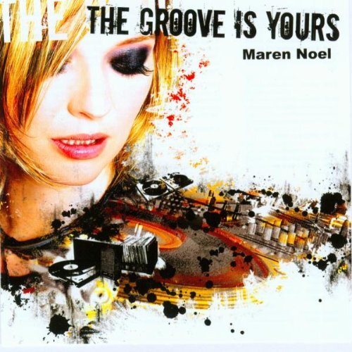Noel,Maren The Groove Is Yours (CD)