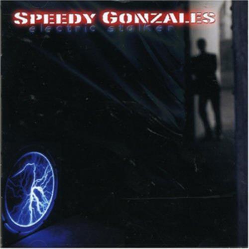Electric Stalker - Speedy Gonzales (Audio CD)