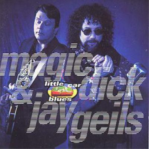 Magic Dick And Jay Geils Little Car Blues (CD) Album