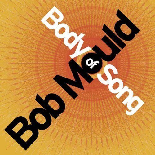 BOB MOULD - BODY OF SONG CD SIGILLATO Husker Du