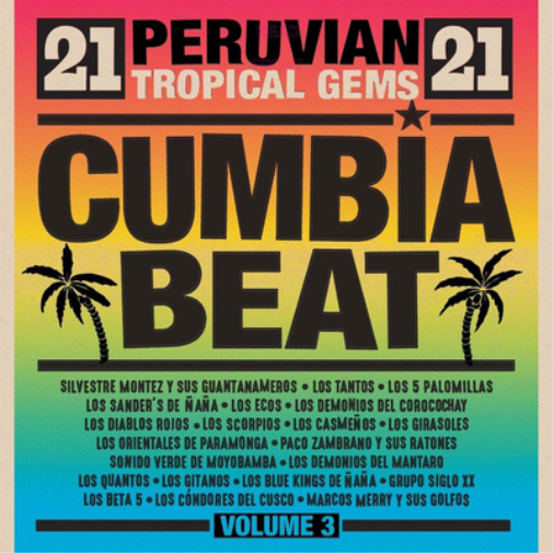 Various Artists Cumbia Beat: 21 Peruvian Tropical Gems - Volume 3 (CD) Album