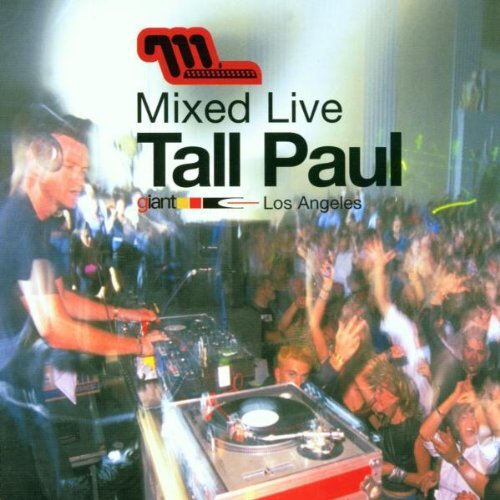 Tall Paul Mixed Live: Mixed By Tall Paul (CD)