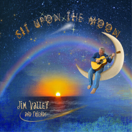 Jim Valley and Friends Sit Upon the Moon (CD) Album