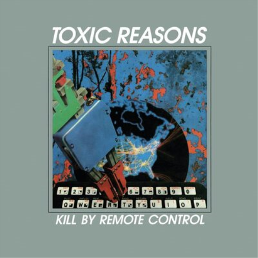 Toxic Reasons Kill By Remote Control (CD) Album
