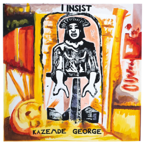 Kazemde George I INSIST (CD) Album Digipak