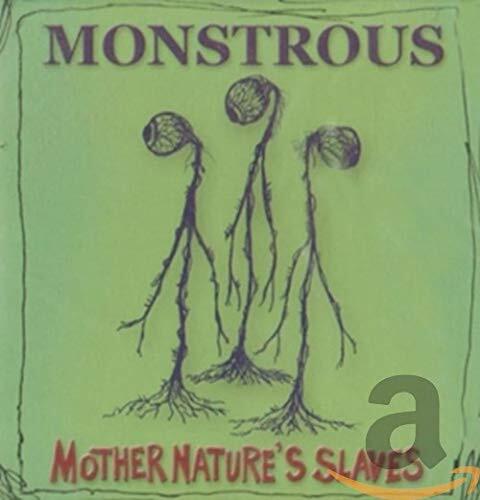 Monstrous Mother Nature's Slaves (CD)