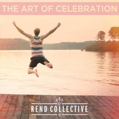 Rend Collective Experiment The Art of Celebration (CD) Album