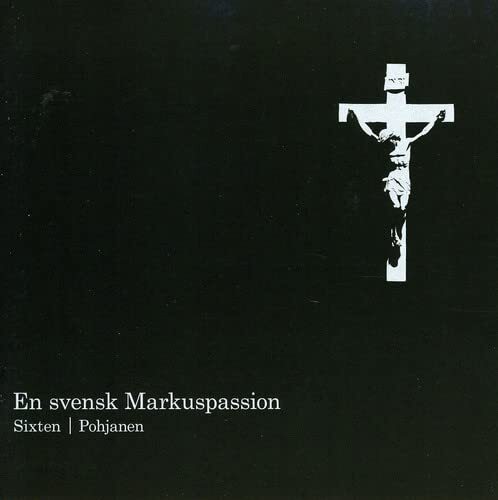 SIXTEN,FREDRIK Svensk Markuspassion (CD)