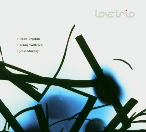 Ersahin,Ilhan Love Trio (CD)