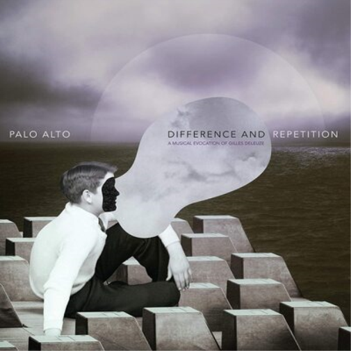 Palo Alto Difference and Repetition: A Musical Evocation of Gilles De (Vinyl LP)