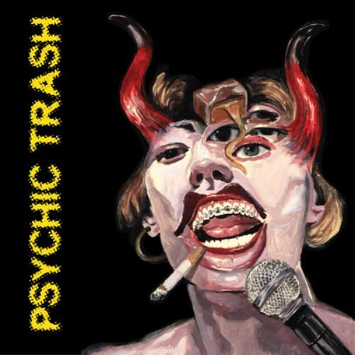 Psychic Trash Psychic Trash (CD) Album