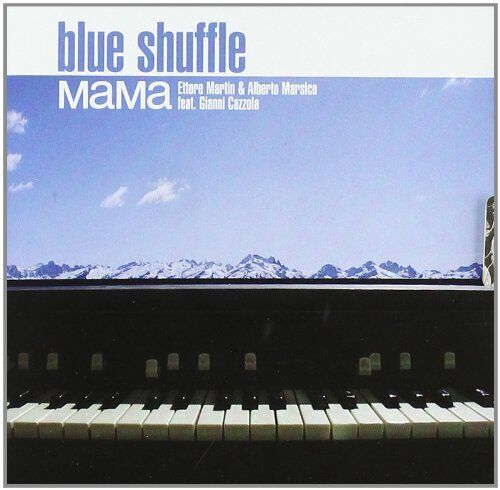 Mama, Gianni Cazzola - Blue Shuffle