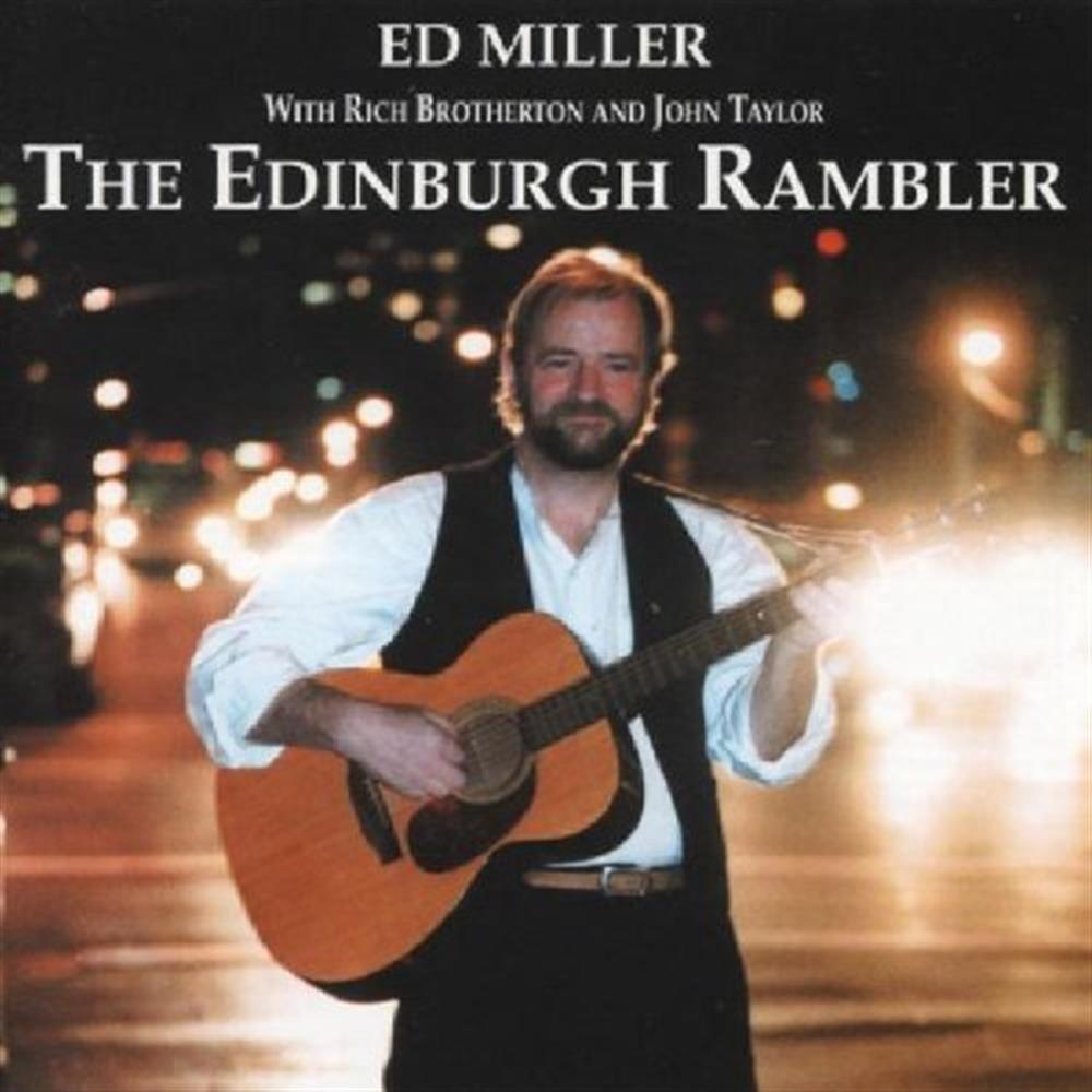 The Edinburgh Rambler - Ed Miller (Audio cd)