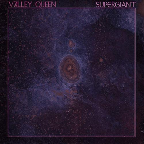 Valley Queen Supergiant (Vinyl LP) 12" Album