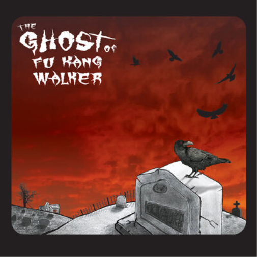 The Ghost of Fu Kang Walker The Ghost of Fu Kang Walker EP (CD) EP