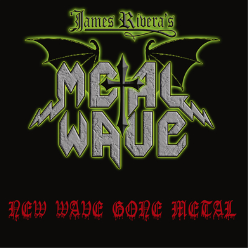 James Rivera's Metal Wave New Wave Gone Metal (Vinyl LP)