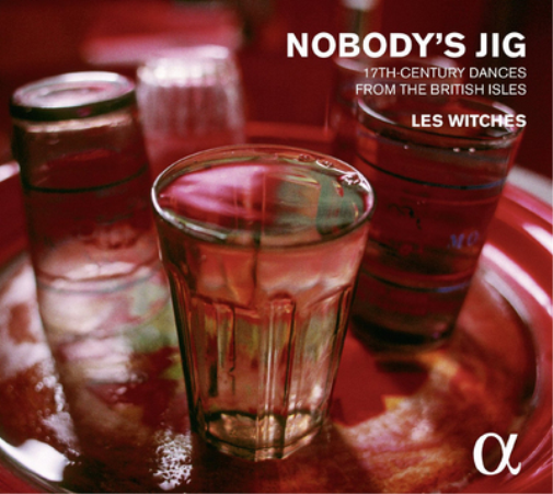 Les Witches Les Witches: Nobody's Jig: 17th Century Dances from the British (CD)