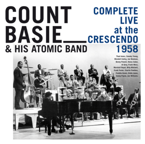 Count Basie & His Atomic Band Complete Live at the Crescendo 1958 (CD)