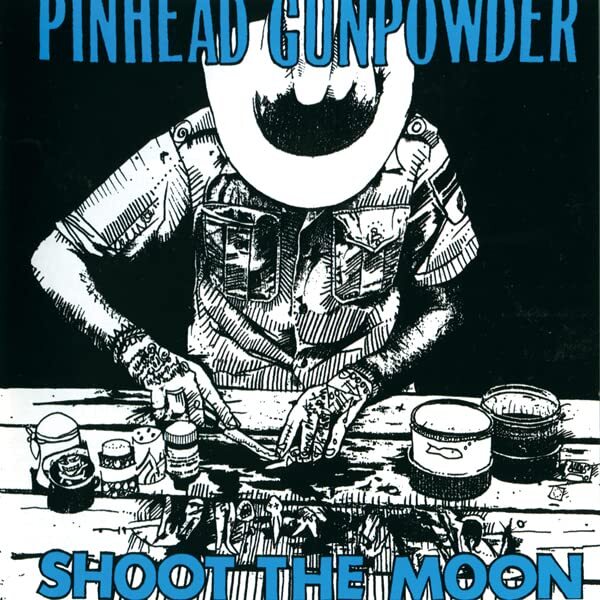 Pinhead Gunpowder Shoot The Moon (Vinyl LP)