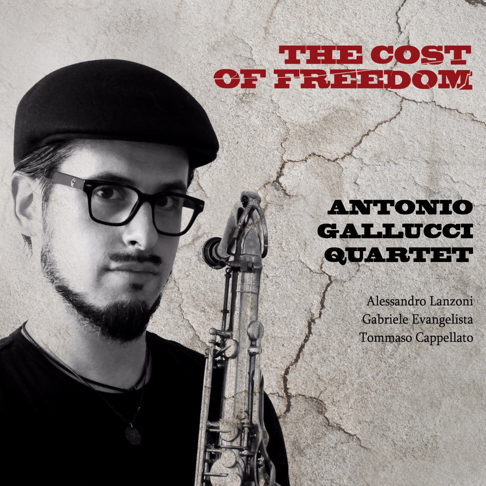 ANTONIO GALLUCCI QUARTET    «The cost of freedom»  Caligola 2165