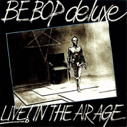 Be Bop Deluxe Live! In the Air Age (CD) Expanded  Box Set