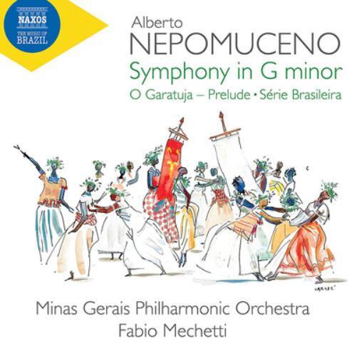 Alberto Nepomuceno Alberto Nepomuceno: Symphony in G Minor (CD) Album