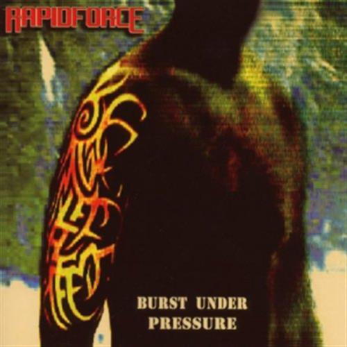 Burst Under Pressure - Rapidforce (Audio CD)