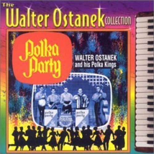 Ostanek, Walter The Walter Ostanek Collection: Polka Party (CD)