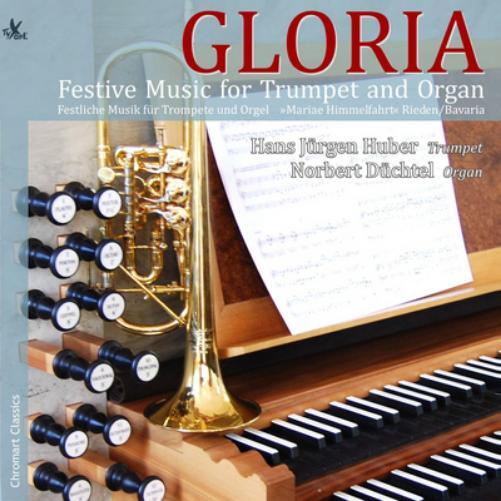 Hans Jürgen Huber Gloria: Festive Music for Trumpet and Organ (CD) Album