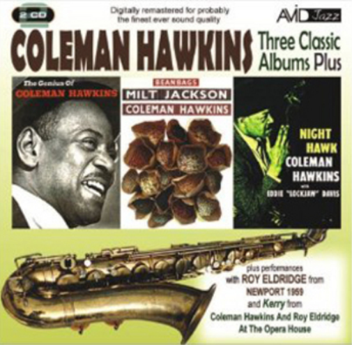Coleman Hawkins Three Classic Albums: Bean Bags/The Genius of Coleman Hawki (CD)