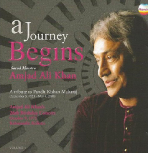 Amjad Ali Khan A Journey Begins: A Tribute to Kishan Maharaj - Volume 1 (CD)