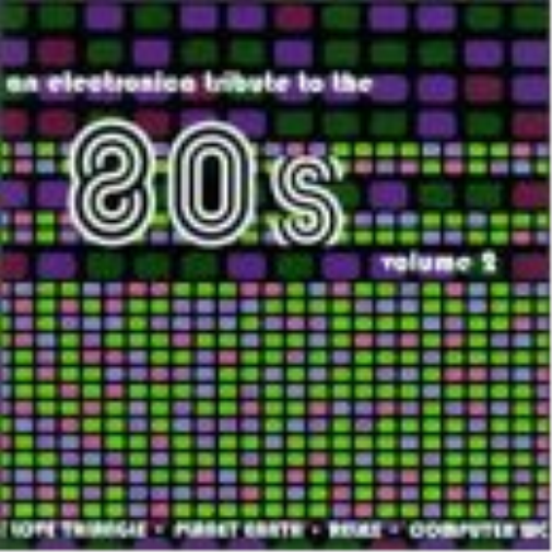 Various Artists Reinventing The 80's Volume 2: an electronica tribute to th (CD)