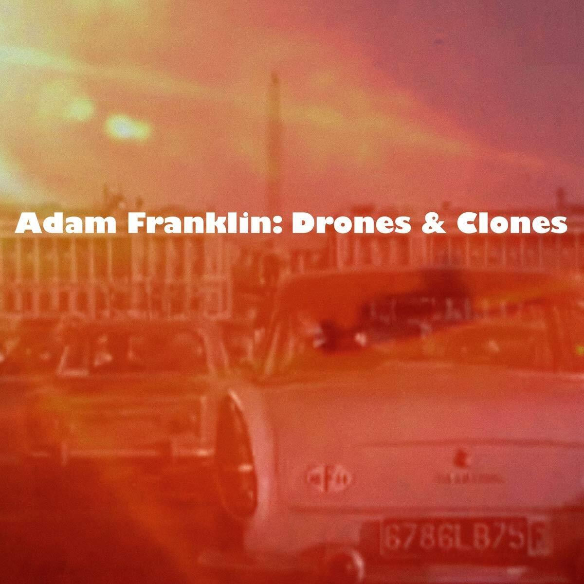 Adam Franklin Drones and Clones LP Vinyl NEW