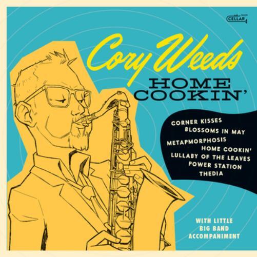 Cory Weeds Home Cookin' (Vinyl LP) 12" Album
