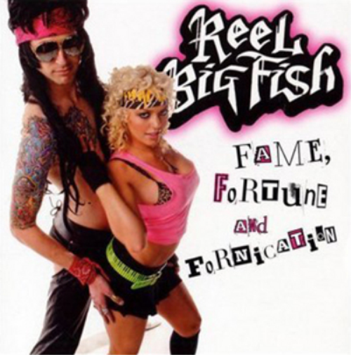 Reel Big Fish Fame, Fortune and Fornication (CD) Album