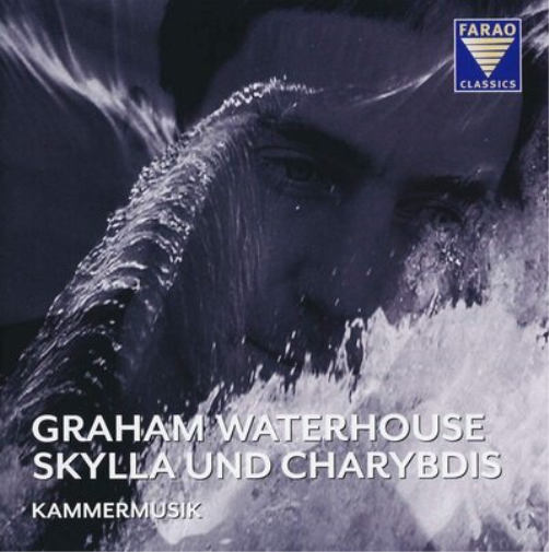 Graham Waterhouse Graham Waterhouse: Skylla Und Charybdis: Kammermusik (CD)