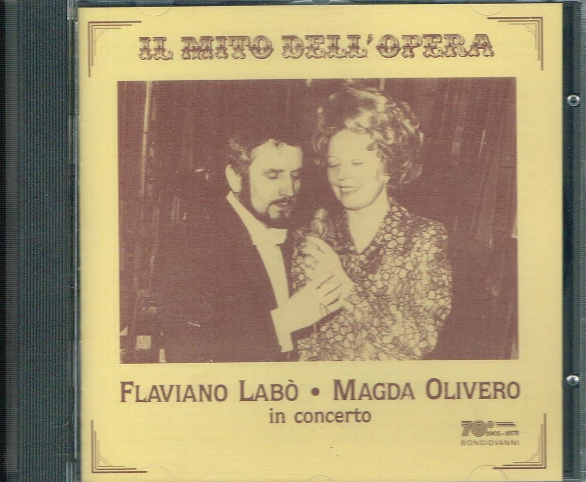 Flaviano Labo', Magda Olivero: In Concerto, Il Mito Dell' Opera - CD