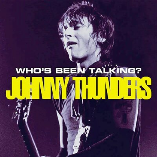 Johnny Thunders Who's Been Talking? (CD) Album Digipak