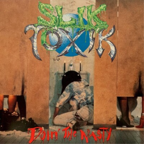 Slik Toxik Doin' the Nasty (CD) Bonus Tracks  Album
