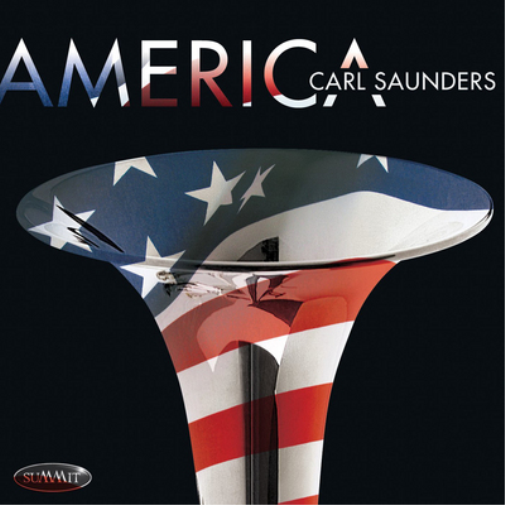 Carl Saunders America (CD) Album