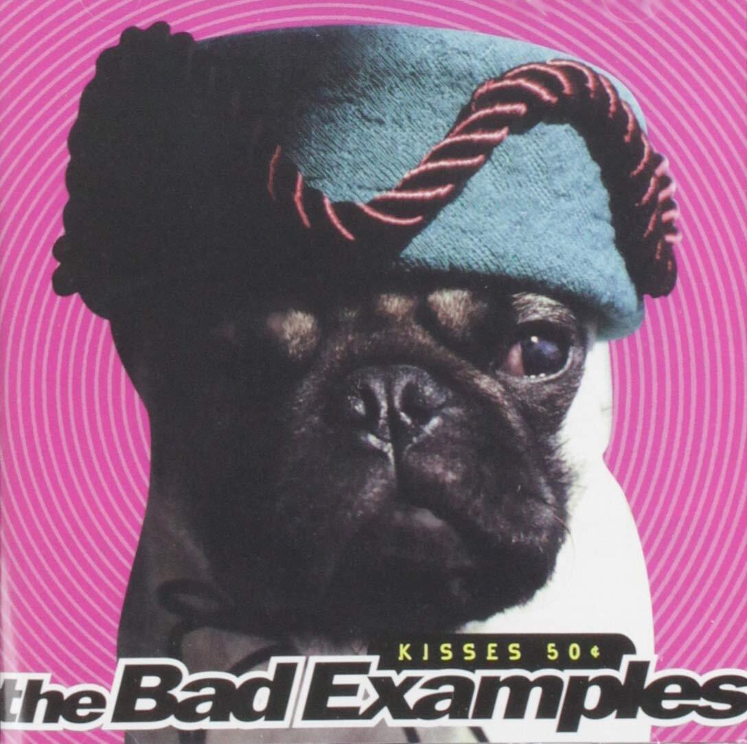 Bad Examples Kisses 50 Cents (CD)