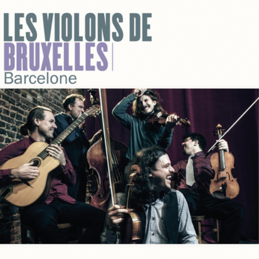 Les Violons de Bruxelles Barcelone (CD) Album