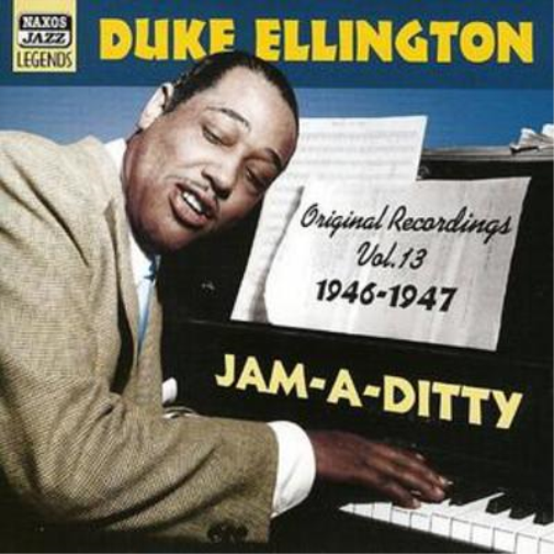 Duke Ellington Original Recordings Vol. 13: 1946 - 1947 Jam-a-ditty (CD) Album