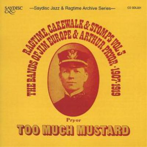 Various Artists Too Much Mustard - Ragtime, Cakewalk and Stomps Vol. 3 (CD)