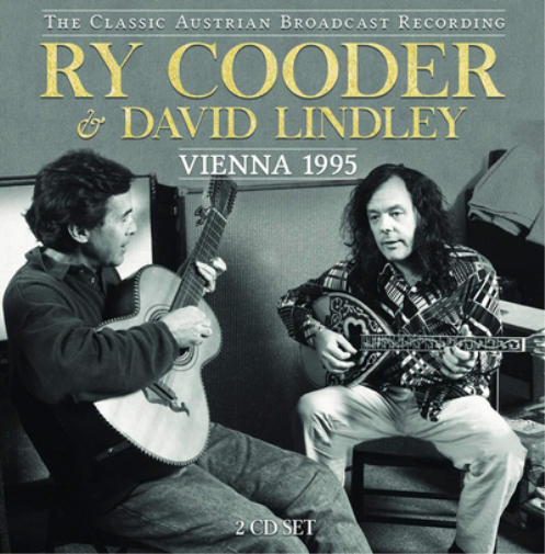 Ry Cooder & David Lind Vienna 1995: The Classic Austrian Broadcast Recordi (CD)